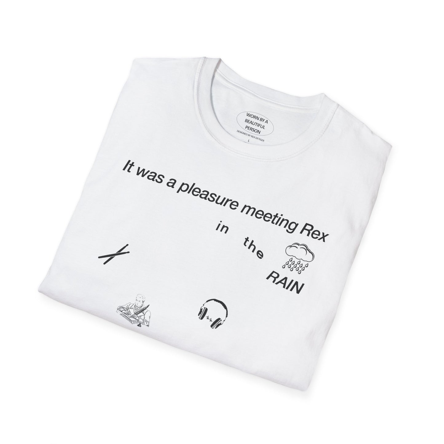 It was a pleasure meeting Rex in the rain - Unisex Softstyle T-Shirt