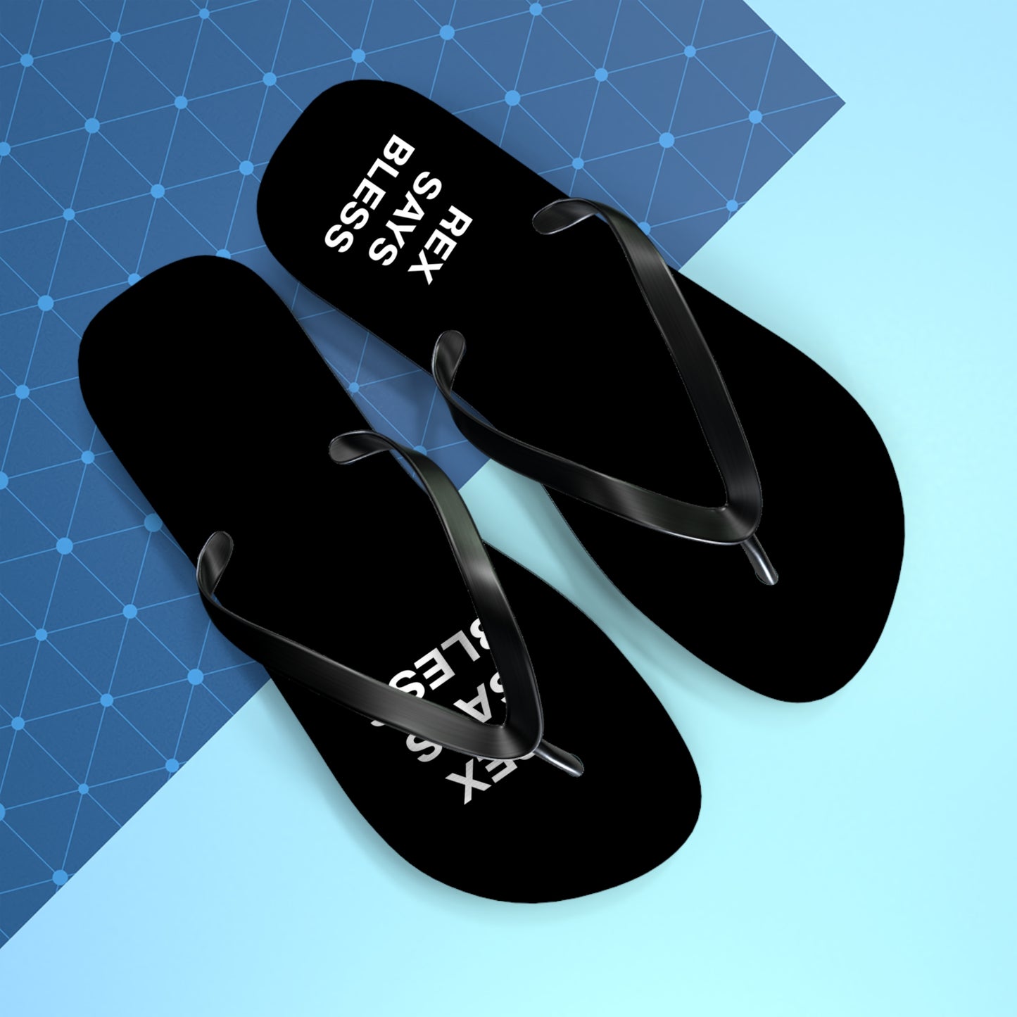 REX SAYS BLESS - Flip Flops