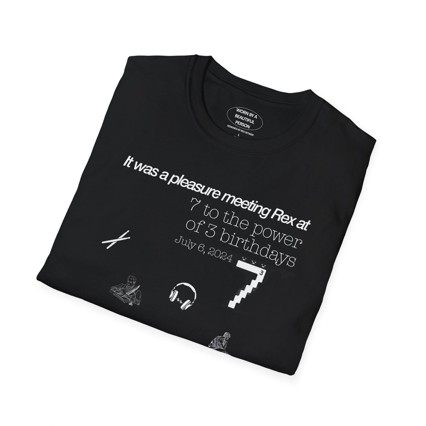 It was a pleasure meeting Rex at 7 to the power of three birthdays - Unisex Softstyle T-Shirt