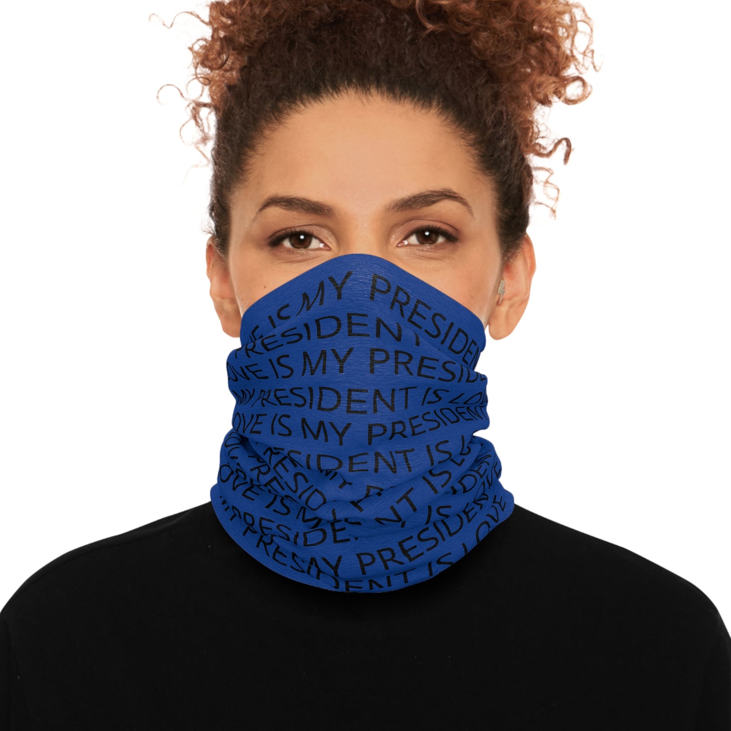 Love is my president my president is love - tube scarf