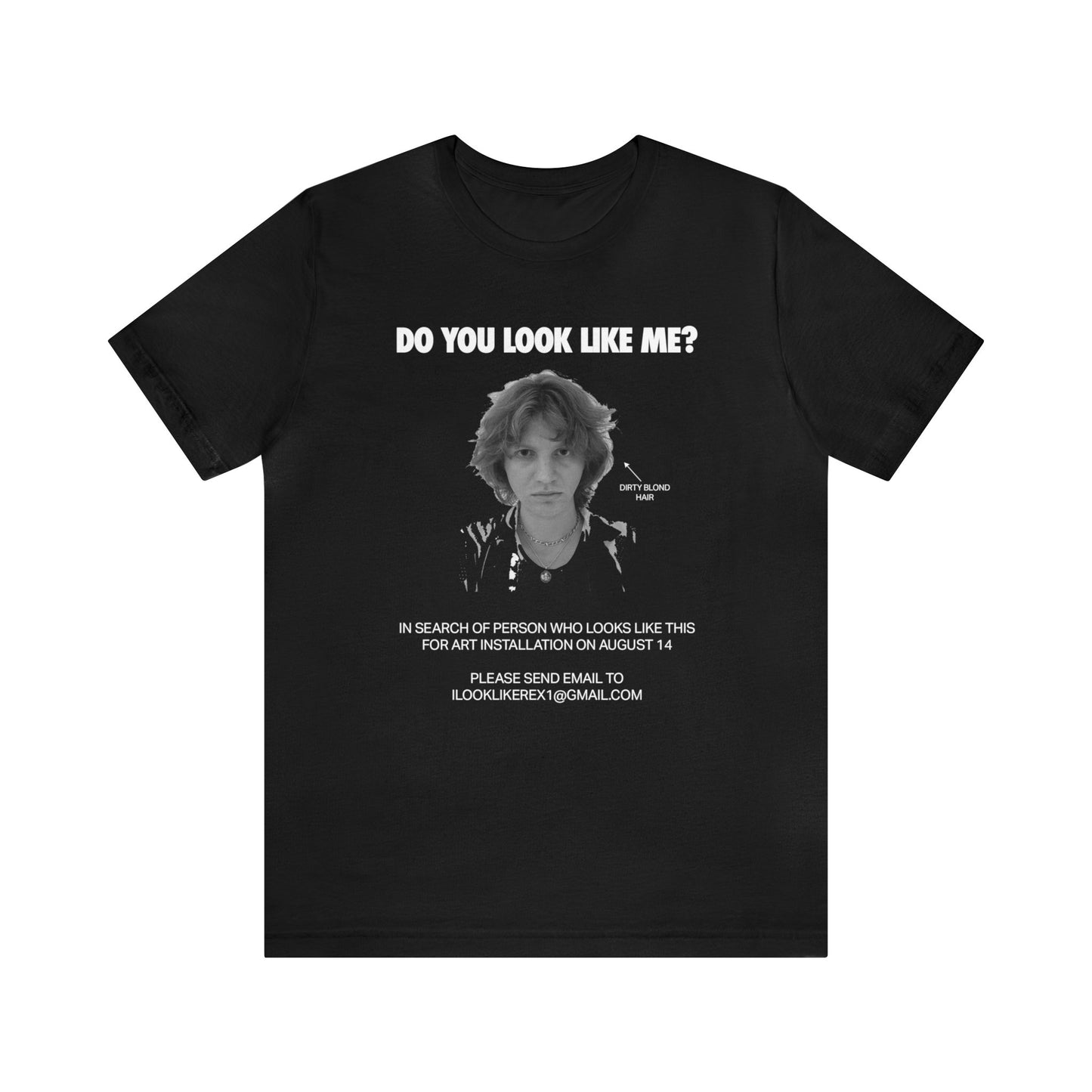 DO YOU LOOK LIKE ME - Unisex Jersey Short Sleeve Tee - INTERNATIONAL SHIPPING