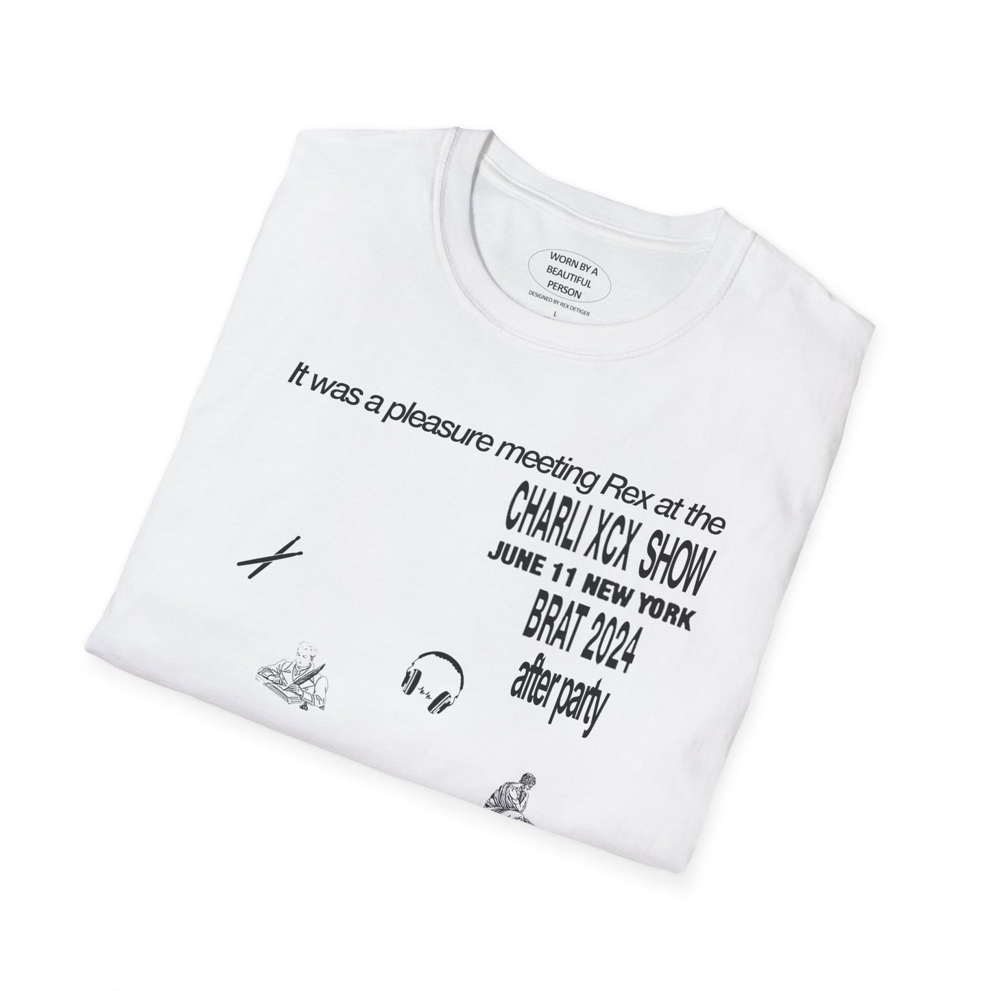 It was a pleasure meeting Rex at the charli xcx show june 11 new york brat 2024 after party - Unisex Softstyle T-Shirt