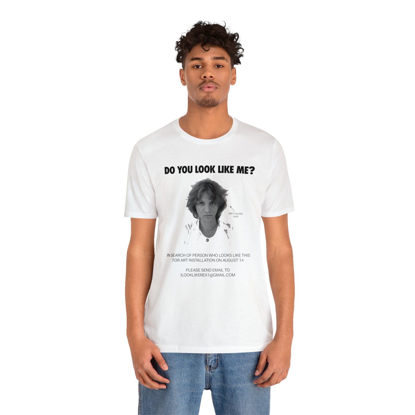 DO YOU LOOK LIKE ME - Unisex Jersey Short Sleeve Tee - INTERNATIONAL SHIPPING