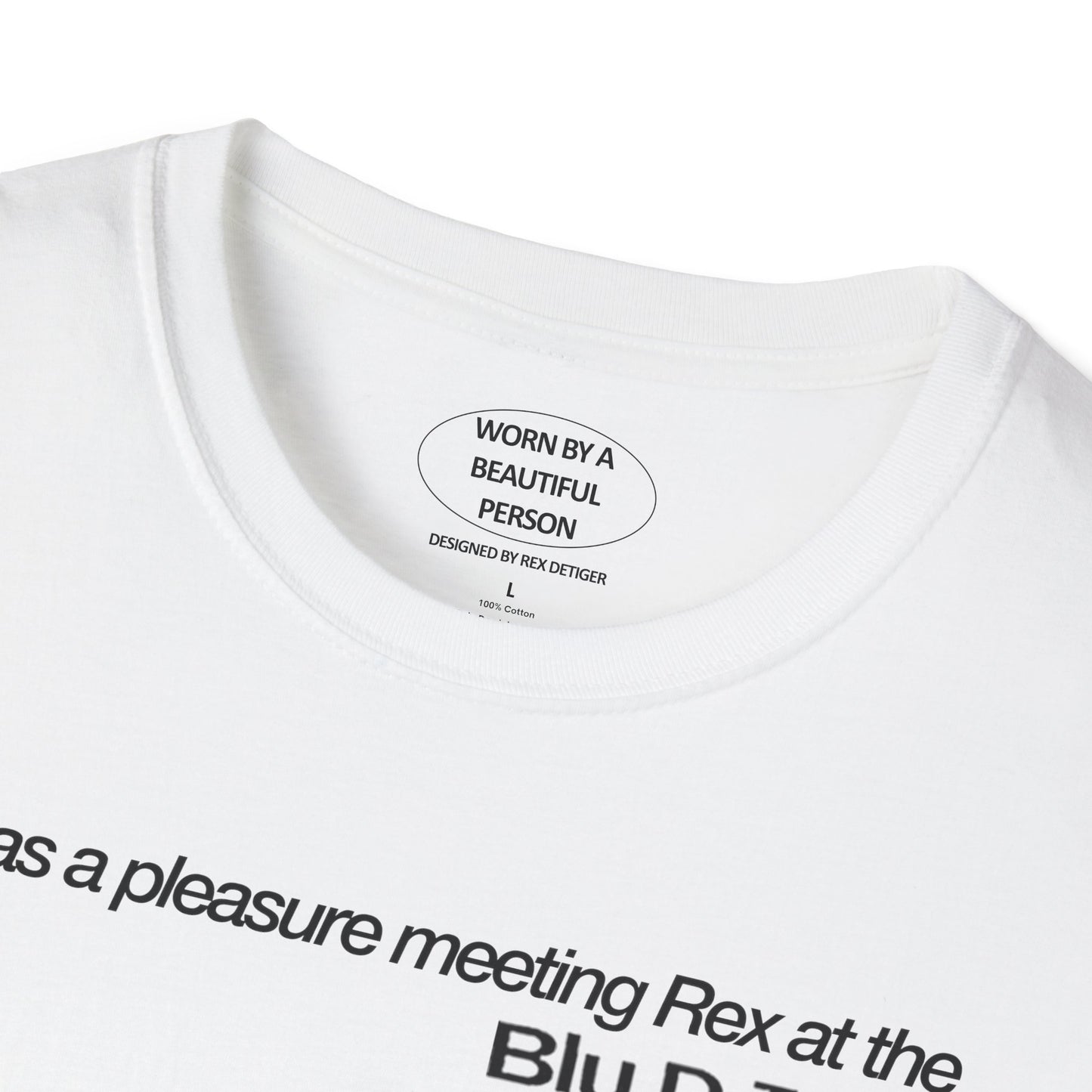 It was a pleasure meeting Rex at the Blu DeTiger Fender Performance at Pitch Scottsdale AZ June 25, 2024 - Unisex Softstyle T-Shirt