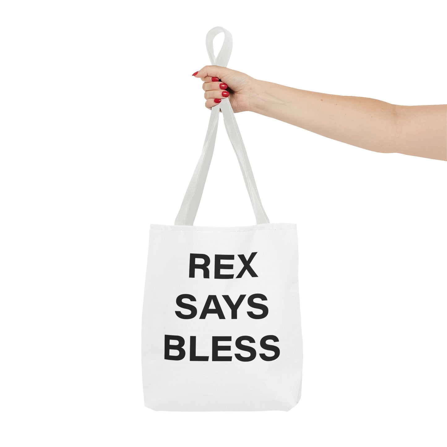 REX SAYS BLESS - Tote Bag - WHITE - CHOOSE HANDLE COLOR AND SIZE