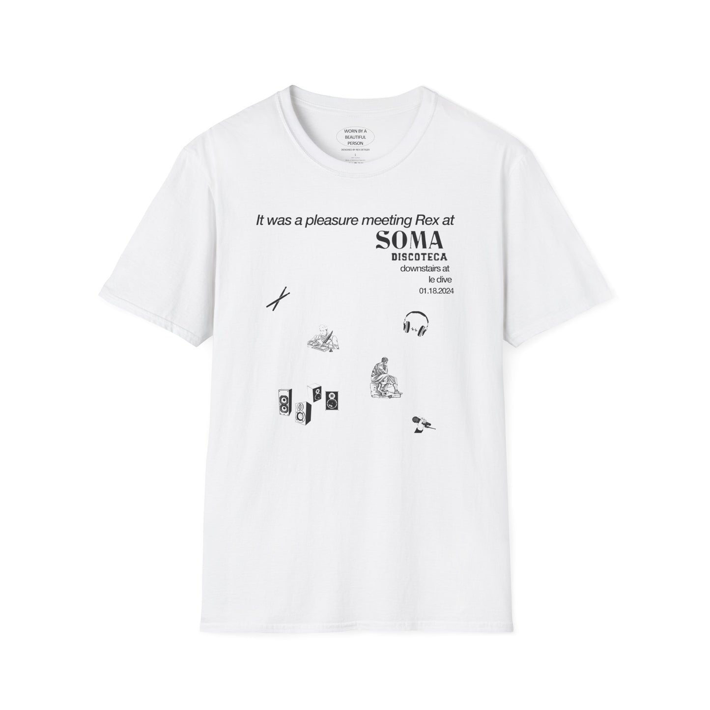 It was a pleasure meeting Rex at SOMA Discoteca downstairs at Le Dive - Unisex Softstyle T-Shirt