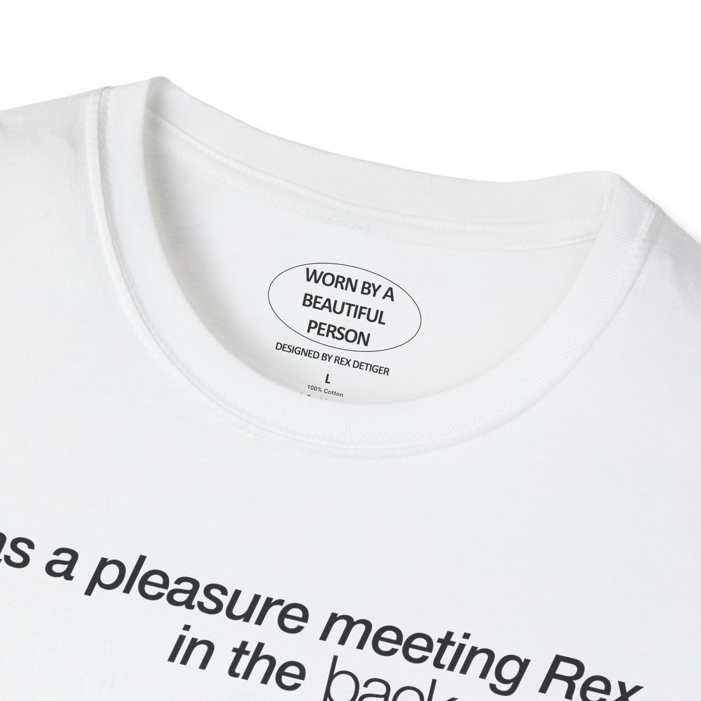 It was a pleasure meeting Rex in the back room at Cafe Chelsea - Unisex Softstyle T-Shirt