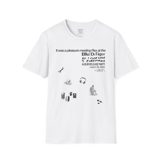 It was a pleasure meeting Rex at the Blu DeTiger album release party - Unisex Softstyle T-Shirt