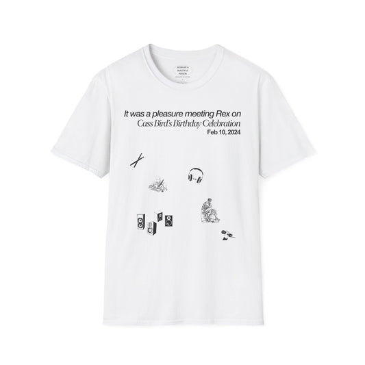 It was a pleasure meeing Rex at Cass Bird's Birthday Celebration - Unisex Softstyle T-Shirt